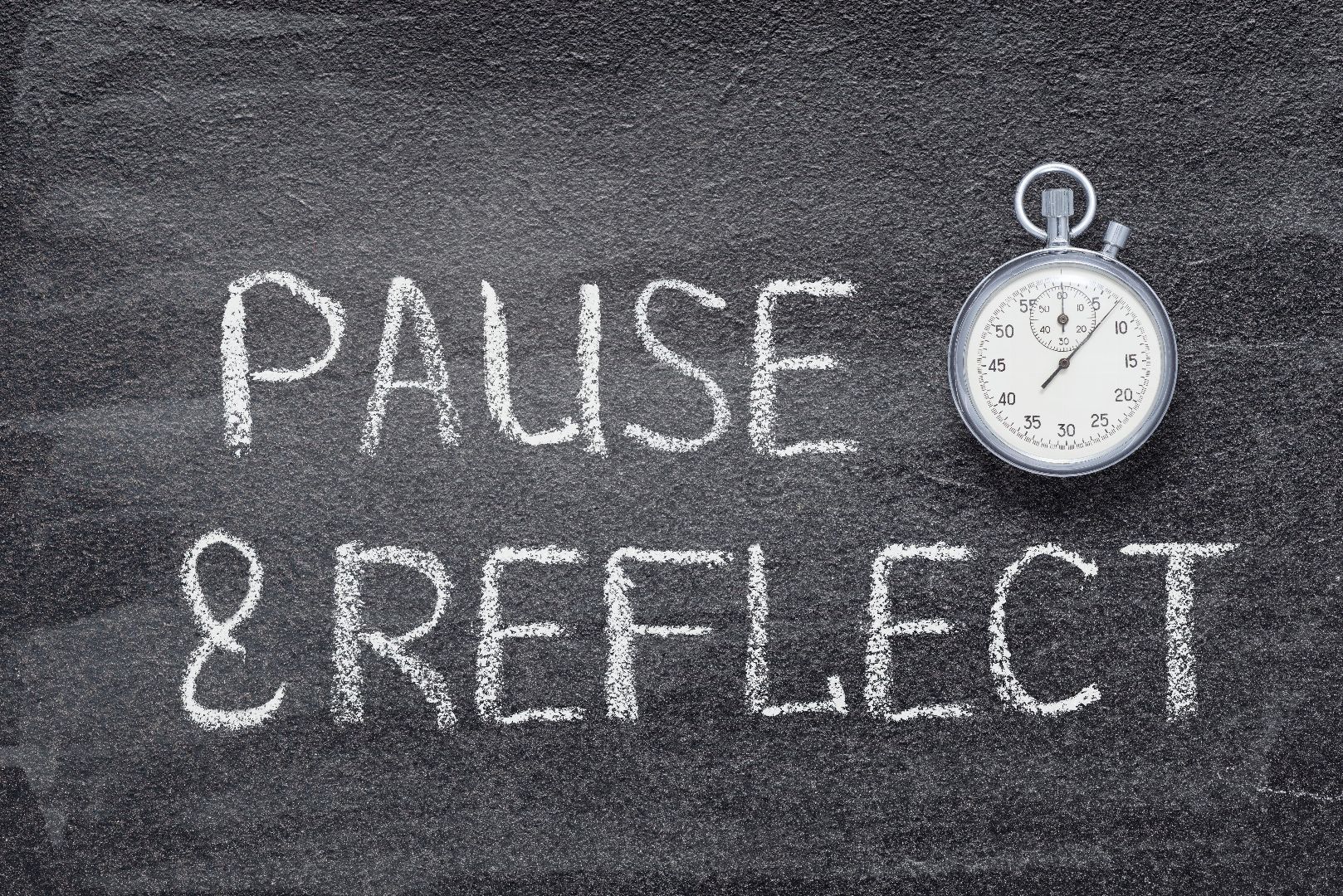 Pause and reflect